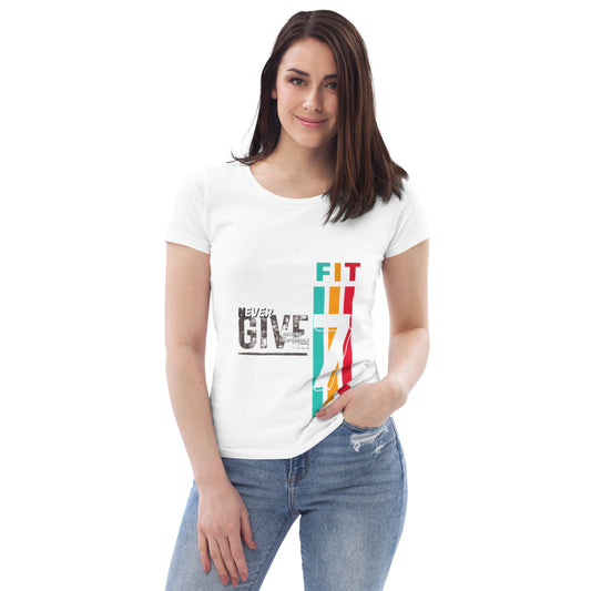  Fitted T-Shirt Never Give up Syan"3